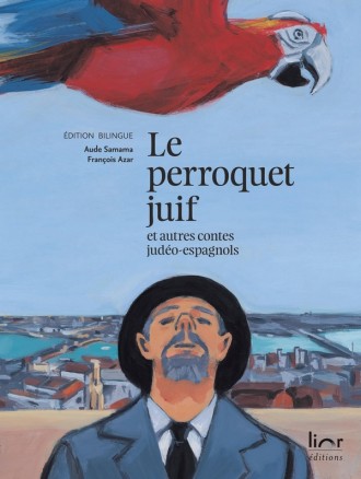[9782954806204] Le Perroquet juif et autres contes judéo-espagnols