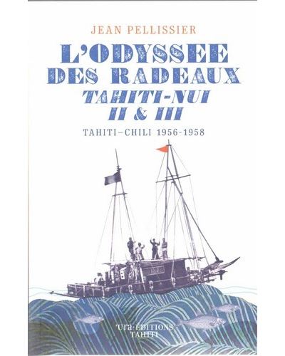 [9791093406077] L'odyssée Des Radeaux Tahiti-nui II & III