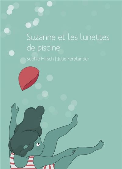 [9791095030409] SUZANNE ET LES LUNETTES DE PISCINE