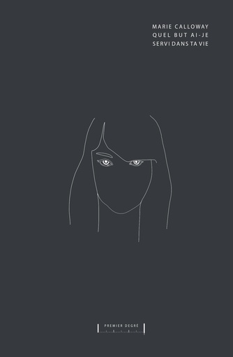 [9782956560524] Quel but ai-je servi dans ta vie